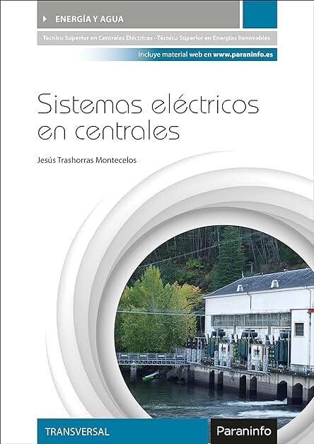 Centrales Eléctricas: Optimización de Sistemas Eléctricos para Generación de Energía y Agua