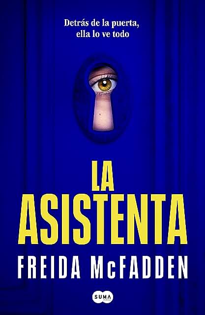 La asistenta: Un emocionante thriller viral que está triunfando a nivel mundial.