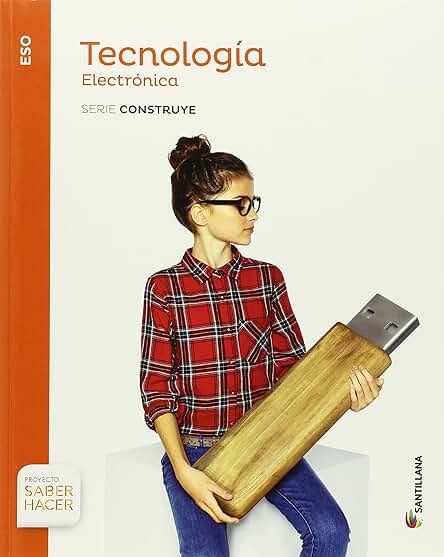 Libro de tecnología para estudiantes de educación secundaria: Construye tu conocimiento tecnológico.