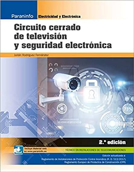 Nueva edición: Guía completa de seguridad electrónica y circuito cerrado de televisión (CICLOS FORMATIVOS)