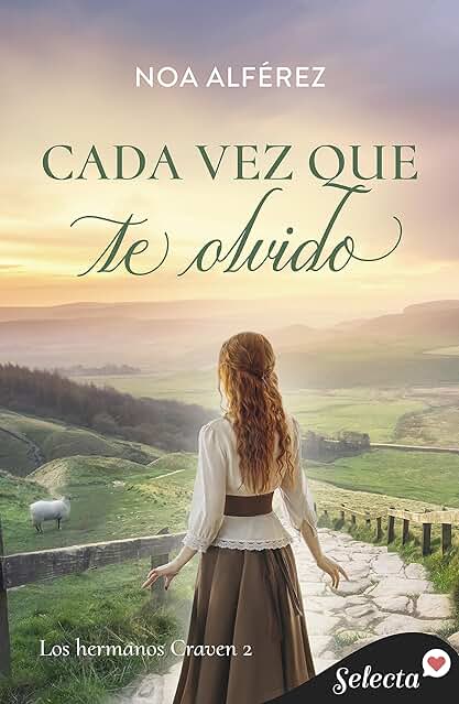 Nunca te olvidaré: La continuación de la saga Hermanos Craven que te atrapará